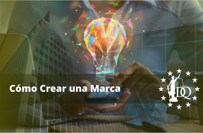 Cómo Crear una Marca Desde Cero