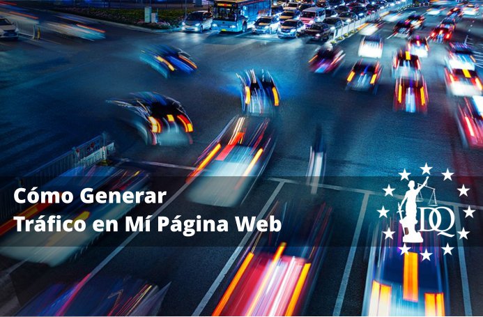 Cómo Generar Tráfico en Mí Página Web