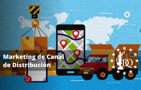 ¿Qué es Canal de Distribución en Marketing?