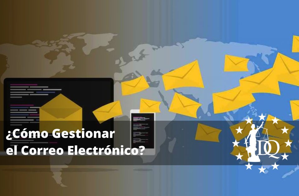 Cómo Gestionar el Correo Electrónico