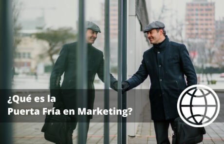 Qué es la Puerta Fría en Marketing