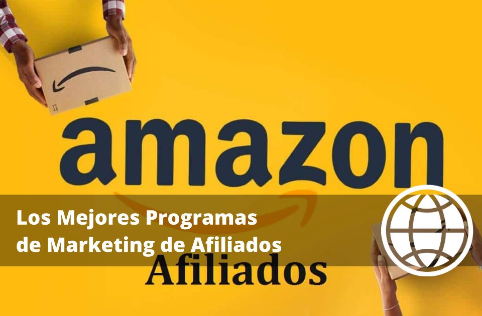 Los Mejores Programas de Marketing de Afiliados