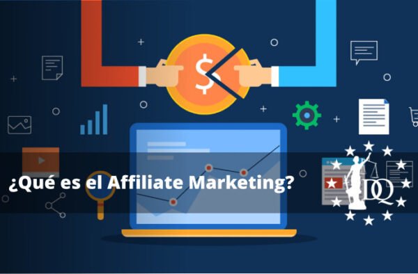 ¿Qué es el Affiliate Marketing?