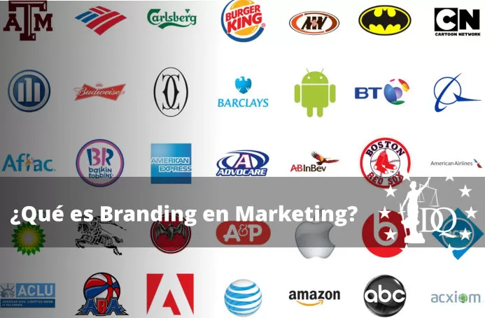 Qué es Branding en Marketing