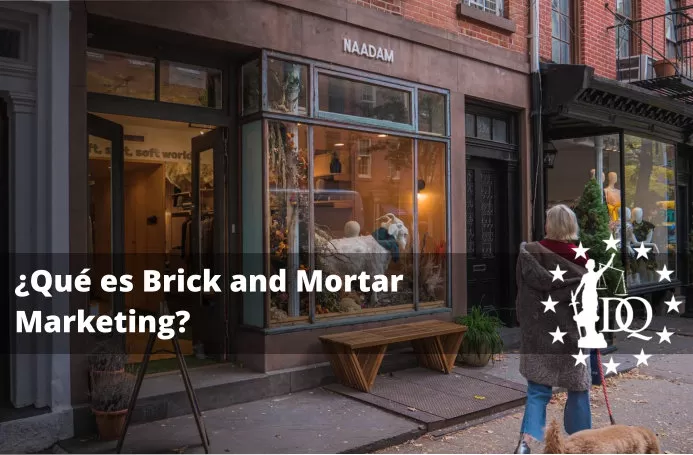 ¿Qué es Brick and Mortar Marketing?