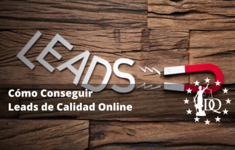 Cómo Conseguir Leads de Calidad Online