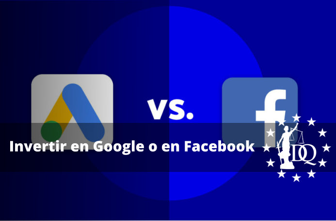 Qué es Mejor Google ads o Facebook ads 2022
