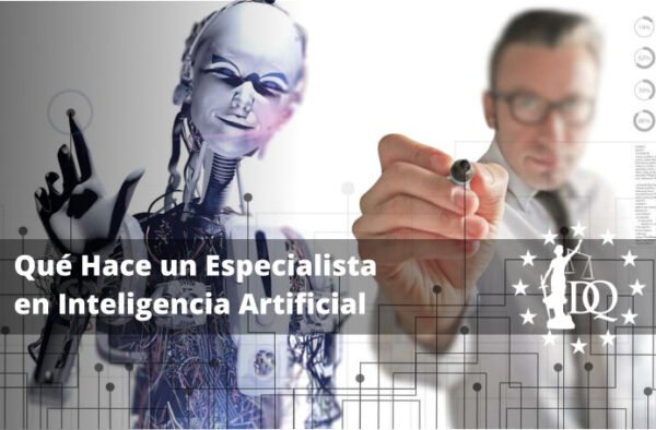 Qué Hace un Especialista en Inteligencia Artificial