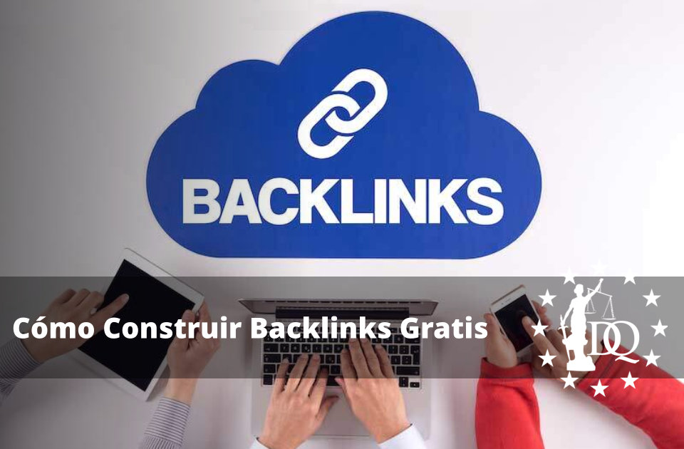 Cómo Construir Backlinks SEO Gratis