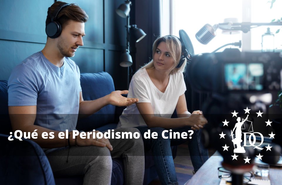 Qué es el Periodismo de Cine