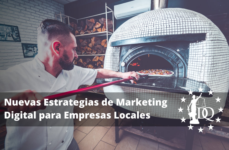 Nuevas Estrategias de Marketing Digital para Empresas Locales