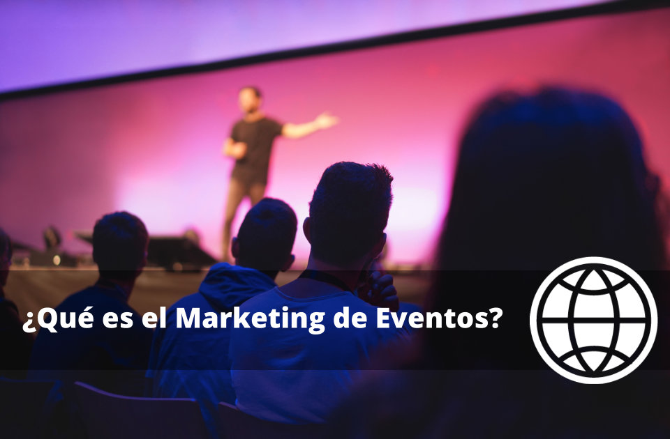 Qué es el Marketing de Eventos y Ejemplos