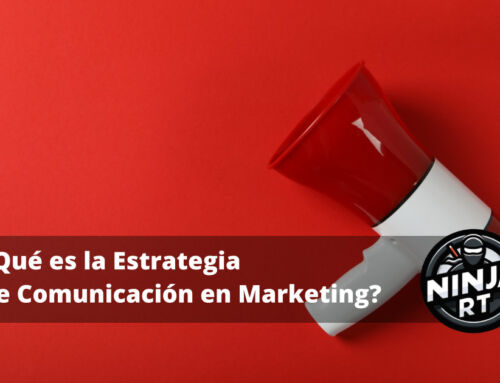 ¿Qué es la Estrategia de Comunicación en Marketing?
