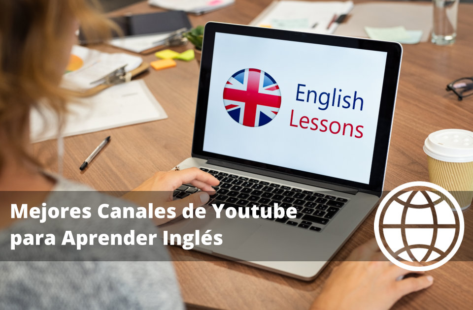 Mejores Canales de Youtube para Aprender Inglés