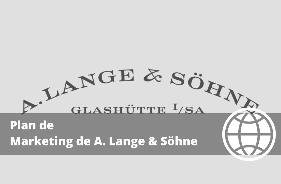 Plan de Marketing de A. Lange & Söhne