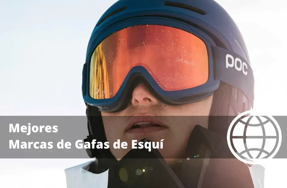 Mejores Marcas de Gafas de Esquí