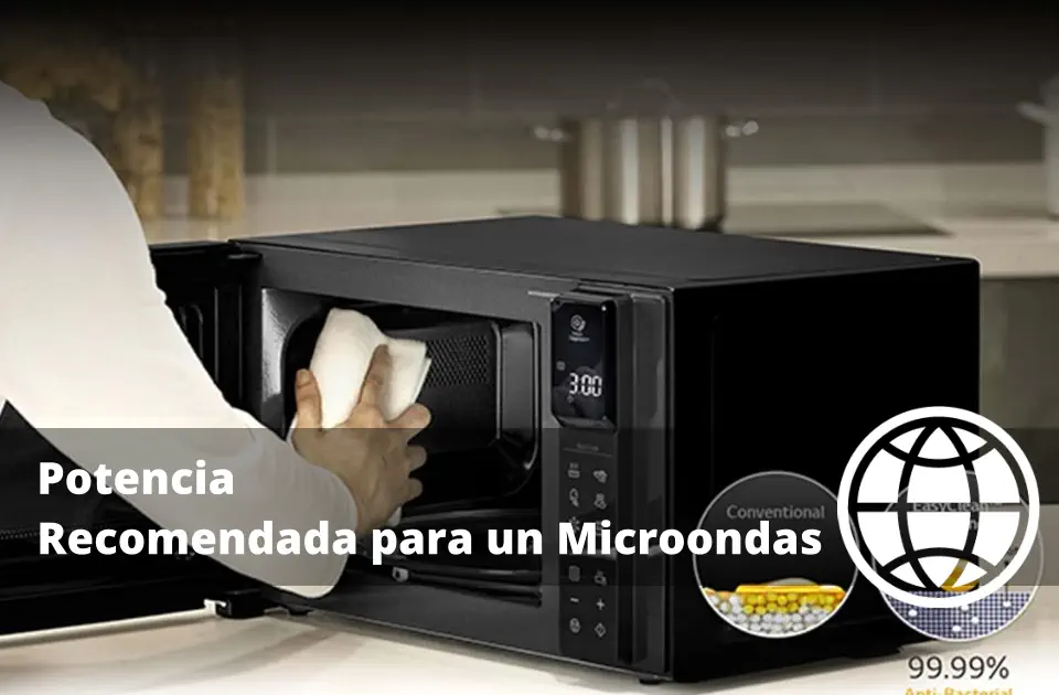 Potencia Recomendada para un Microondas