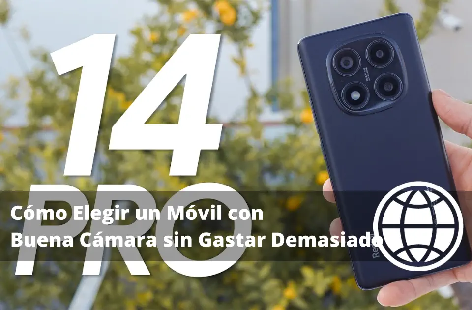 Cómo Elegir un Móvil con Buena Cámara sin Gastar Demasiado