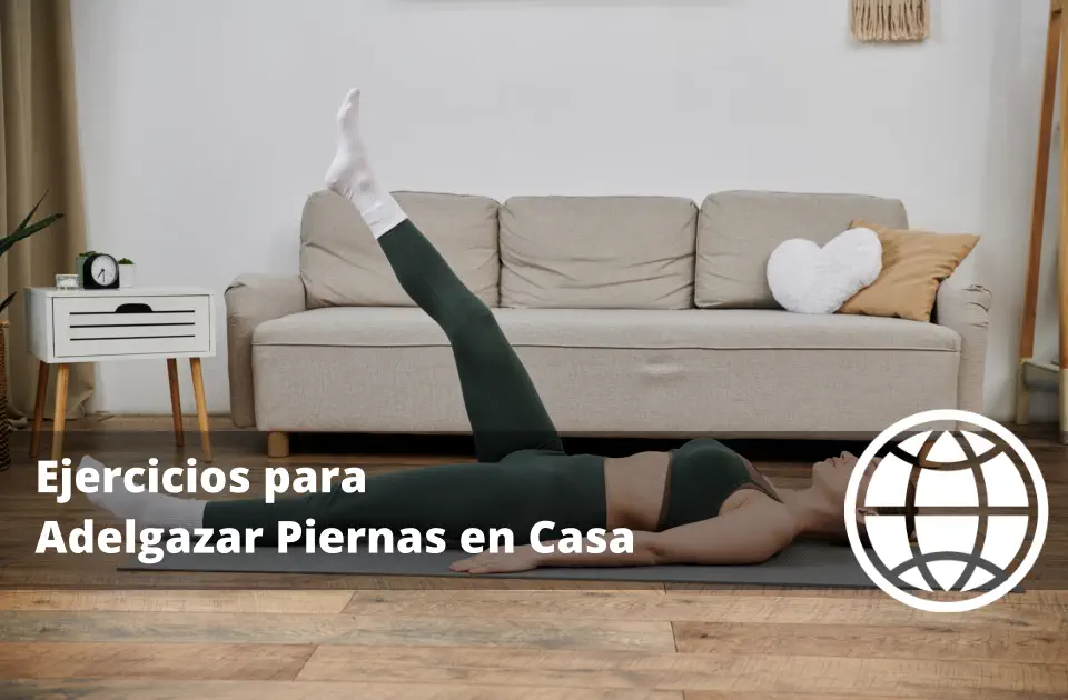 Ejercicios para Adelgazar Piernas en Casa