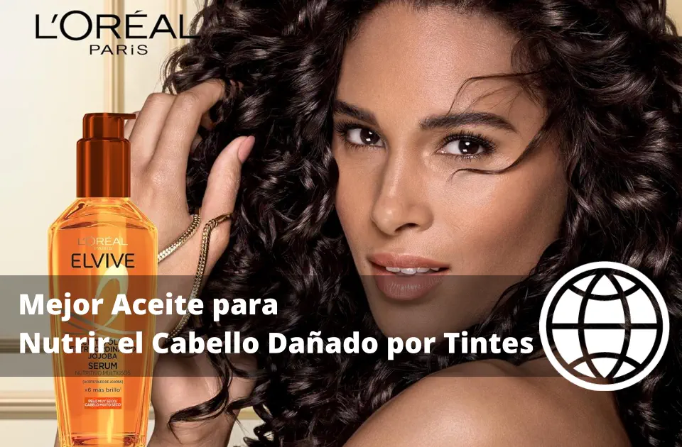 Mejor Aceite para Nutrir el Cabello Dañado por Tintes