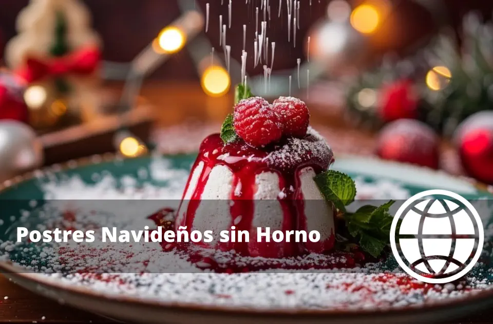 Postres Navideños sin Horno