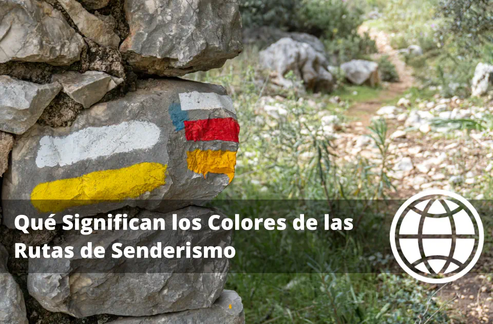 Qué Significan los Colores de las Rutas de Senderismo y sus Niveles